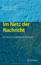 Im Netz der Nachricht: Die Newsroom-Strategie als PR-Roman