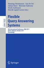 Flexible Query Answering Systems: 9th International Conference, FQAS 2011, Ghent, Belgium, October 26-28, 2011, Proceedings