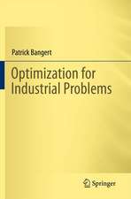 Optimization for Industrial Problems