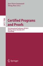 Certified Programs and Proofs: First International Conference, CPP 2011, Kenting, Taiwan, December 7-9, 2011, Proceedings