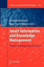 Smart Information and Knowledge Management: Advances, Challenges, and Critical Issues