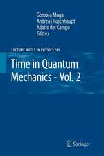 Time in Quantum Mechanics - Vol. 2