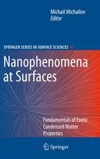 Nanophenomena at Surfaces: Fundamentals of Exotic Condensed Matter Properties