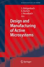 Design and Manufacturing of Active Microsystems