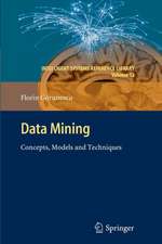 Data Mining: Concepts, Models and Techniques