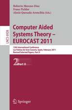 Computer Aided Systems Theory -- EUROCAST 2011: 13th International Conference, Las Palmas de Gran Canaria, Spain, February 6-11, 2011, Revised Selected Papers, Part II