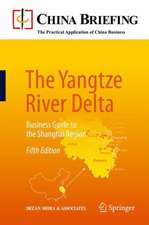 The Yangtze River Delta: Business Guide to the Shanghai Region