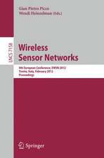 Wireless Sensor Networks: 9th European Conference, EWSN 2012, Trento, Italy, February 15-17, 2012, Proceedings