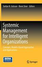 Systemic Management for Intelligent Organizations