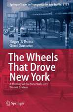 The Wheels That Drove New York: A History of the New York City Transit System