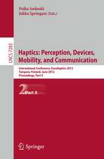 Haptics: Perception, Devices, Mobility, and Communication: 8th International Conference, EuroHaptics 2012, Tampere, Finland, June 13-15, 2012 Proceedings, Part II