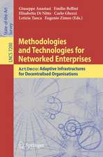 Methodologies and Technologies for Networked Enterprises: ArtDeco: Adaptive Infrastructures for Decentralised Organisations