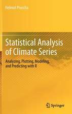 Statistical Analysis of Climate Series: Analyzing, Plotting, Modeling, and Predicting with R