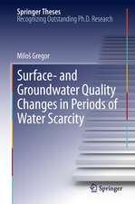 Surface- and Groundwater Quality Changes in Periods of Water Scarcity