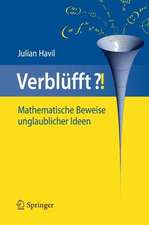 Verblüfft?!: Mathematische Beweise unglaublicher Ideen