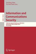 Information and Communications Security: 14th International Conference, ICICS 2012, Hong Kong, China, October 29-31, 2012, Proceedings