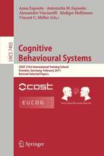 Cognitive Behavioural Systems: COST 2102 International Training School, Dresden, Germany, February 21-26, 2011, Revised Selected Papers