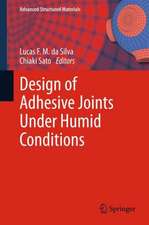 Design of Adhesive Joints Under Humid Conditions