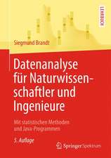 Datenanalyse für Naturwissenschaftler und Ingenieure: Mit statistischen Methoden und Java-Programmen