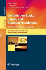 Computation, Logic, Games, and Quantum Foundations - The Many Facets of Samson Abramsky: Essays Dedicted to Samson Abramsky on the Occasion of His 60th Birthday