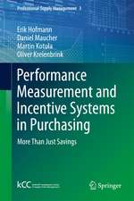 Performance Measurement and Incentive Systems in Purchasing: More Than Just Savings