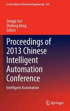 Proceedings of 2013 Chinese Intelligent Automation Conference: Intelligent Automation