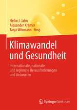 Klimawandel und Gesundheit: Internationale, nationale und regionale Herausforderungen und Antworten