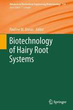 Biotechnology of Hairy Root Systems