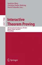 Interactive Theorem Proving: 4th International Conference, ITP 2013, Rennes, France, July 22-26, 2013, Proceedings