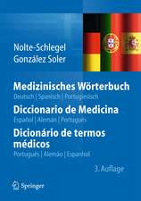 Medizinisches Wörterbuch/Diccionario de Medicina/Dicionário de termos médicos: deutsch — spanisch — portugiesisch/español — alemán — portugués/português — alemão — espanhol