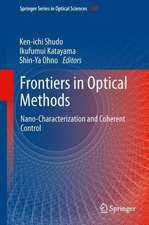 Frontiers in Optical Methods: Nano-Characterization and Coherent Control