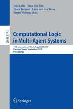 Computational Logic in Multi-Agent Systems: 14th International Workshop, CLIMA XIV, Corunna, Spain, September 16-18, 2013, Proceedings