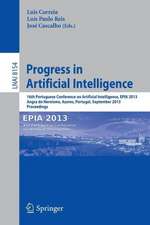 Progress in Artificial Intelligence: 16th Portuguese Conference on Artificial Intelligence, EPIA 2013, Angra do Heroísmo, Azores, Portugal, September 9-12, 2013, Proceedings