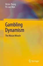 Gambling Dynamism: The Macao Miracle