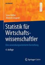 Statistik für Wirtschaftswissenschaftler: Eine anwendungsorientierte Darstellung