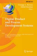 Digital Product and Process Development Systems: IFIP TC 5 International Conference, NEW PROLAMAT 2013, Dresden, Germany, October 10-11, 2013, Proceedings