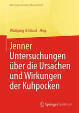 Jenner: Untersuchungen über die Ursachen und Wirkungen der Kuhpocken