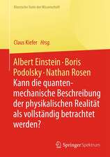 Albert Einstein, Boris Podolsky, Nathan Rosen: Kann die quantenmechanische Beschreibung der physikalischen Realität als vollständig betrachtet werden?