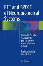 PET and SPECT of Neurobiological Systems