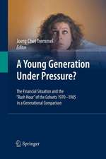 A Young Generation Under Pressure?: The Financial Situation and the "Rush Hour" of the Cohorts 1970 - 1985 in a Generational Comparison