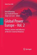 Global Power Europe - Vol. 2: Policies, Actions and Influence of the EU's External Relations