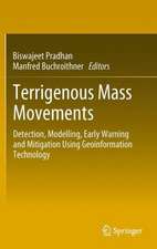 Terrigenous Mass Movements: Detection, Modelling, Early Warning and Mitigation Using Geoinformation Technology