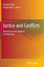 Justice and Conflicts: Theoretical and Empirical Contributions