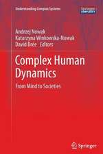 Complex Human Dynamics