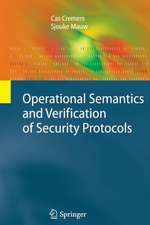 Operational Semantics and Verification of Security Protocols
