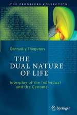 The Dual Nature of Life: Interplay of the Individual and the Genome