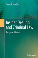 Insider Dealing and Criminal Law: Dangerous Liaisons