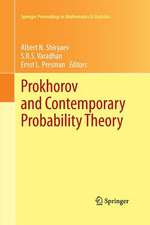 Prokhorov and Contemporary Probability Theory: In Honor of Yuri V. Prokhorov