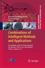 Combinations of Intelligent Methods and Applications: Proceedings of the 3rd International Workshop, CIMA 2012, Montpellier, France, August 2012