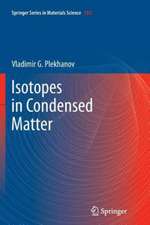 Isotopes in Condensed Matter